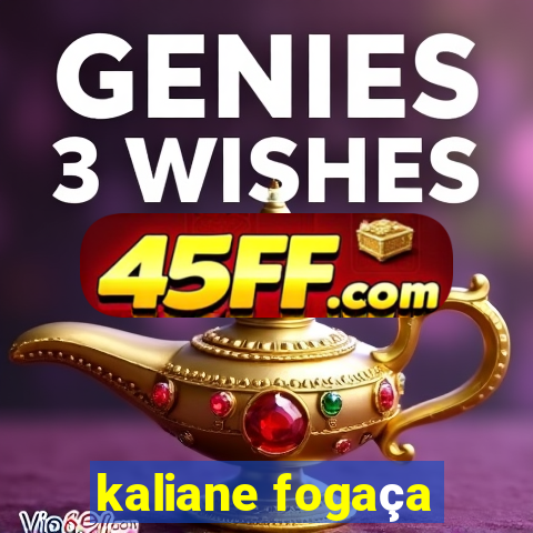 kaliane fogaça